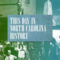 This Day in NC History Blog